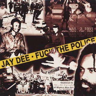 JAY DEE - FUCK THE POLICE (12
