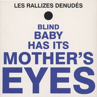 裸のラリーズ LES RALLIZES DENUDES - BLIND BABY HAS ITS MOTHER'S EYES (LP)