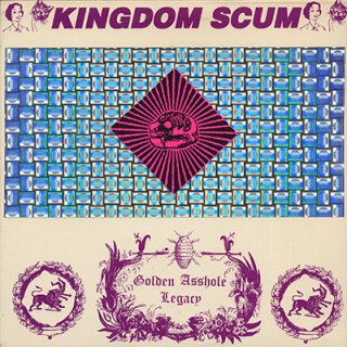 KINGDOM SCUM - GOLDEN ASSHOLE LEGACY (LP)