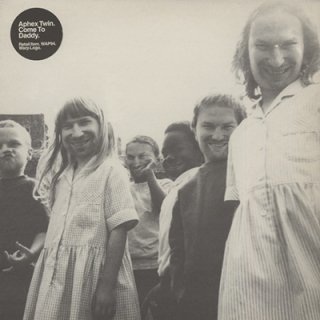 APHEX TWIN - COME TO DADDY (12