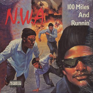 N.W.A - 100 MILES AND RUNNIN' (12