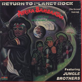 AFRIKA BAMBAATAA AND THE SOULSONIC FORCE - RETURN TO PLANET ROCK (THE SECOND COMING) (12