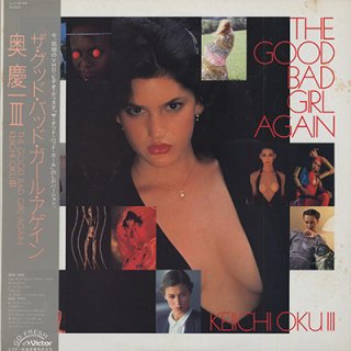  İ III - åɡХåɡ롦KEIICHI OKU - THE GOOD BAD GIRL AGAIN (LP)