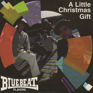 BLUE BEAT PLAYERS - A LITTLE CHRISTMAS GIFT (7