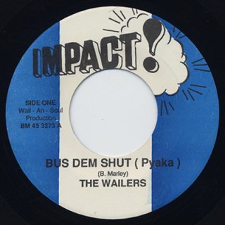 THE WAILERS - BUS DEM SHUT (PYAKA) (7