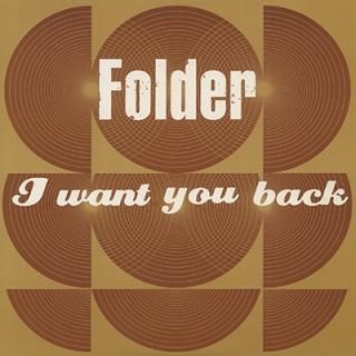 ե FOLDER - I WANT YOU BACK (12