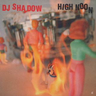 DJ SHADOW - HIGH NOON (12
