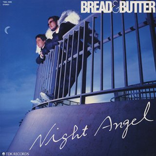 ֥åɡɡХ - ʥȡ󥸥롡BREAD & BUTTER - NIGHT ANGEL (LP)