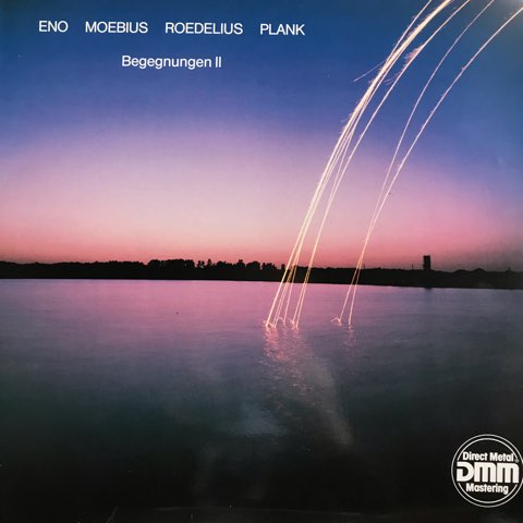 Eno, Moebius, Roedelius, Plank / Begegnungen II - レコード・ショップ ciruelo records(シルエロレコード ) Eno, Moebius, Roedelius, Plank / Begegnungen II - レコード・ショップ ciruelo records(シルエロレコード )