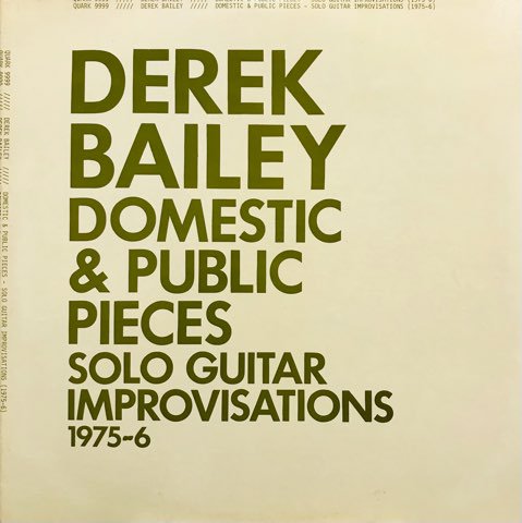 LP Derek Bailey / Domestic & Public Pieces / US Original