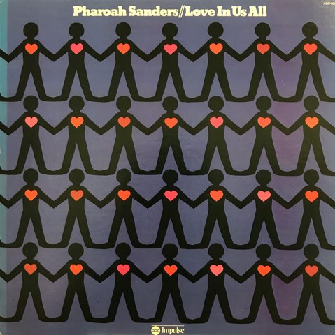 LP Pharoah Sanders / Love In Us All / US Original - レコード ...