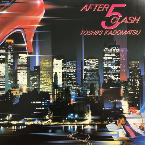 LP 角松 敏生 Toshiki Kadomatsu / After 5 Clash / JP Original LP 角松 敏生 Toshiki Kadomatsu / After 5 Clash / JP Original