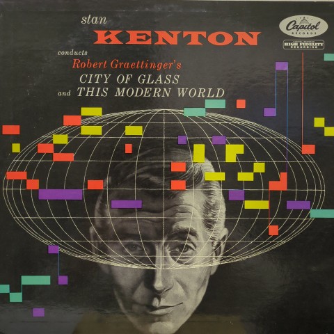 LP Stan Kenton / Conducts Robert Graettinger's City Of Glass