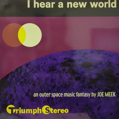 LP Joe Meek & The Blue Men / I Hear A New World / 2001